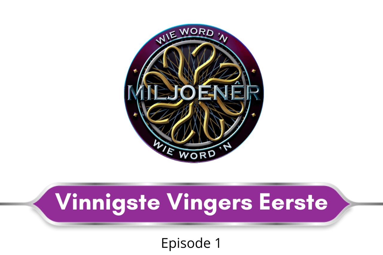 Vinnigste vingers eerste (episode 1) – Wie word 'n miljoenêr?